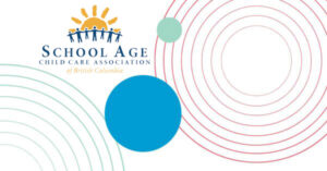 Logo of School Age Child Care Association of British Columbia with sun, children figures, and colorful circles.